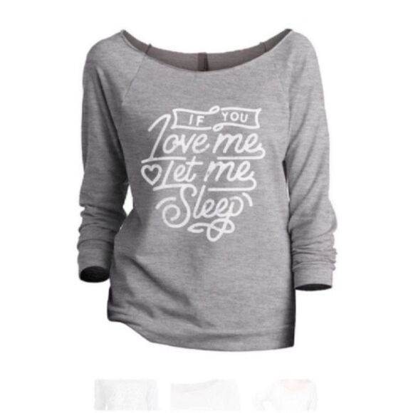 NWT Long sleeve Shirt IF YOU LOVE ME LET ME SLEEP Size Small - Picture 4 of 10